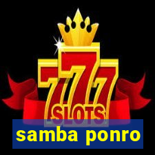 samba ponro